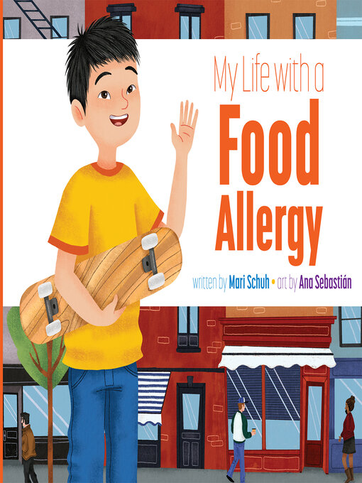 Title details for My Life with a Food Allergy by Mari Schuh - Available